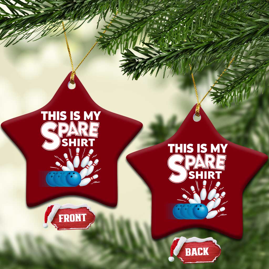 This Is My Spare Shirt Ceramic Ornament Bowling Pun Gift TS12 Print Your Wear