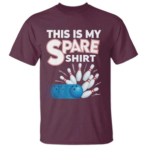 This Is My Spare Shirt T Shirt Bowling Pun Gift TS12 Maroon Print Your Wear