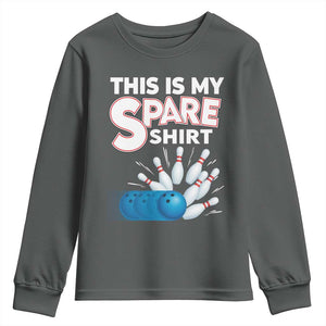 This Is My Spare Shirt Youth Sweatshirt Bowling Pun Gift TS12 Dark Heather Print Your Wear