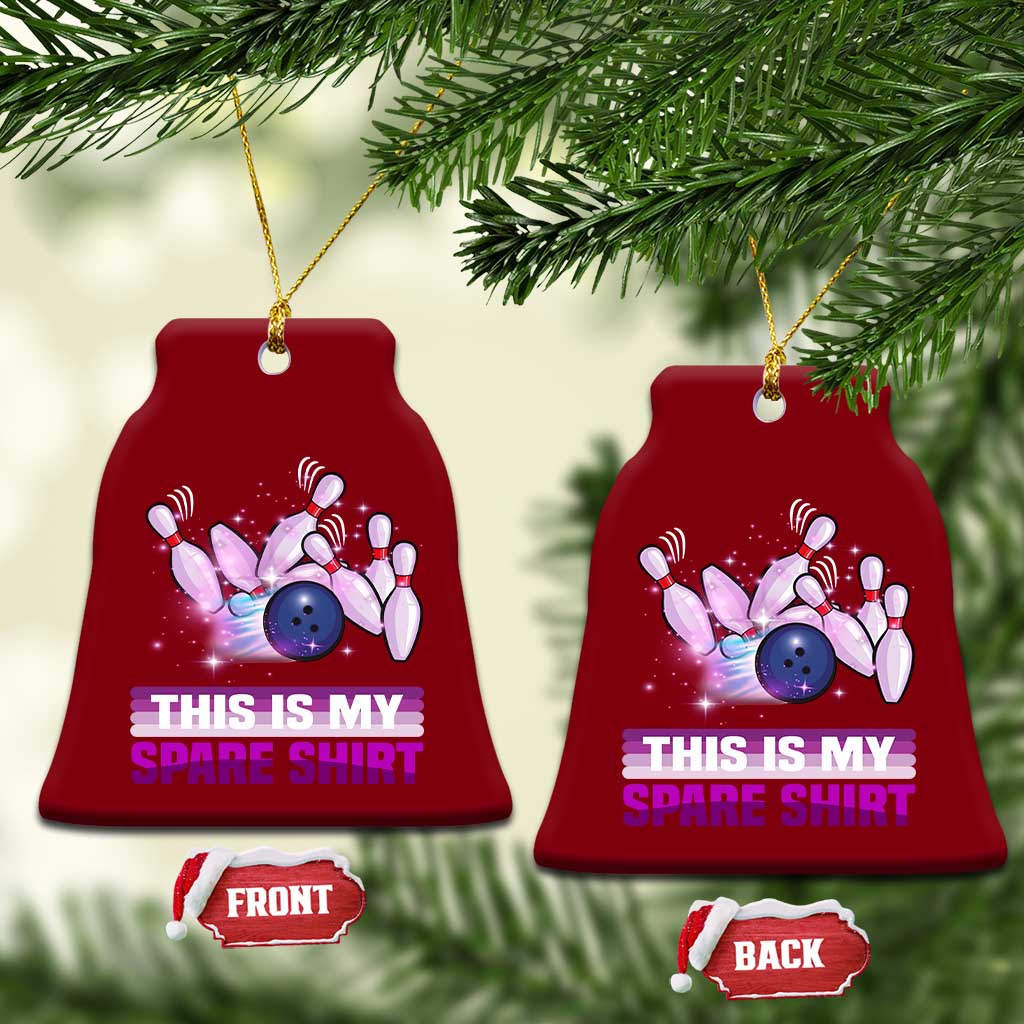 Funny Bowling Lover Ceramic Ornament This Is My Spare Shirt Quote TS12 Print Your Wear
