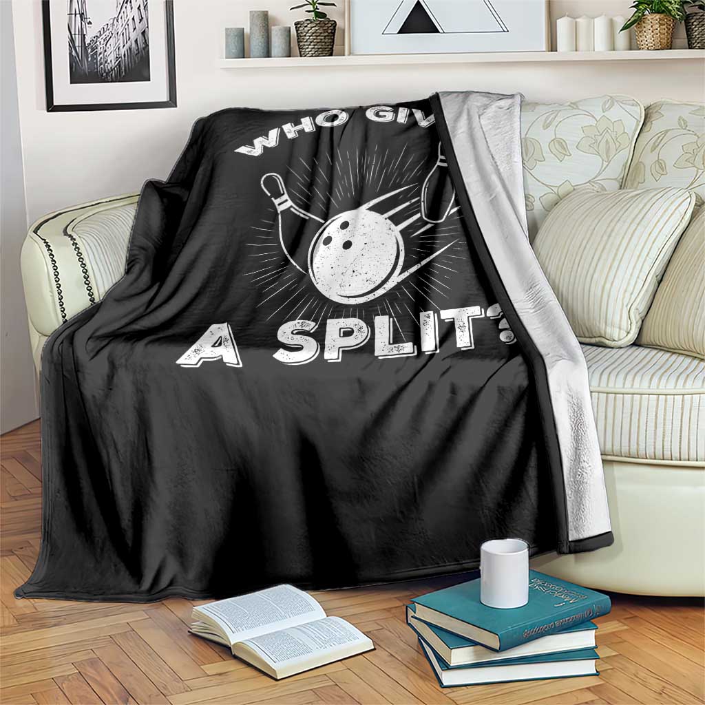 Funny Bowling Team Gift Throw Blanket Who Gives A Split Quote TS12 Print Your Wear