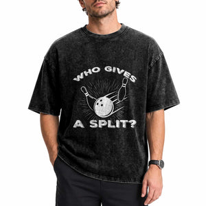 Funny Bowling Team Gift Washed Cotton T-Shirt Who Gives A Split Quote