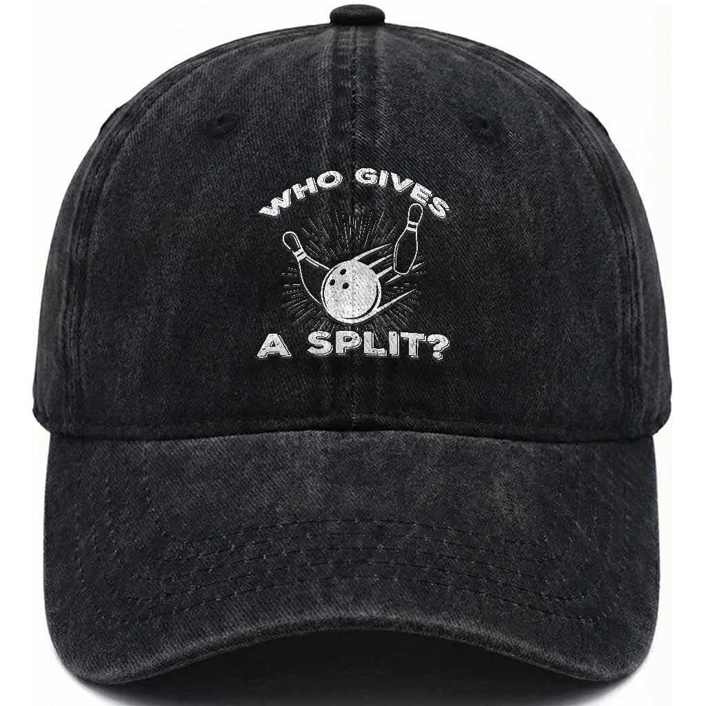 Funny Bowling Team Gift Washed Cotton Baseball Cap Who Gives A Split Quote TS12 Print Your Wear