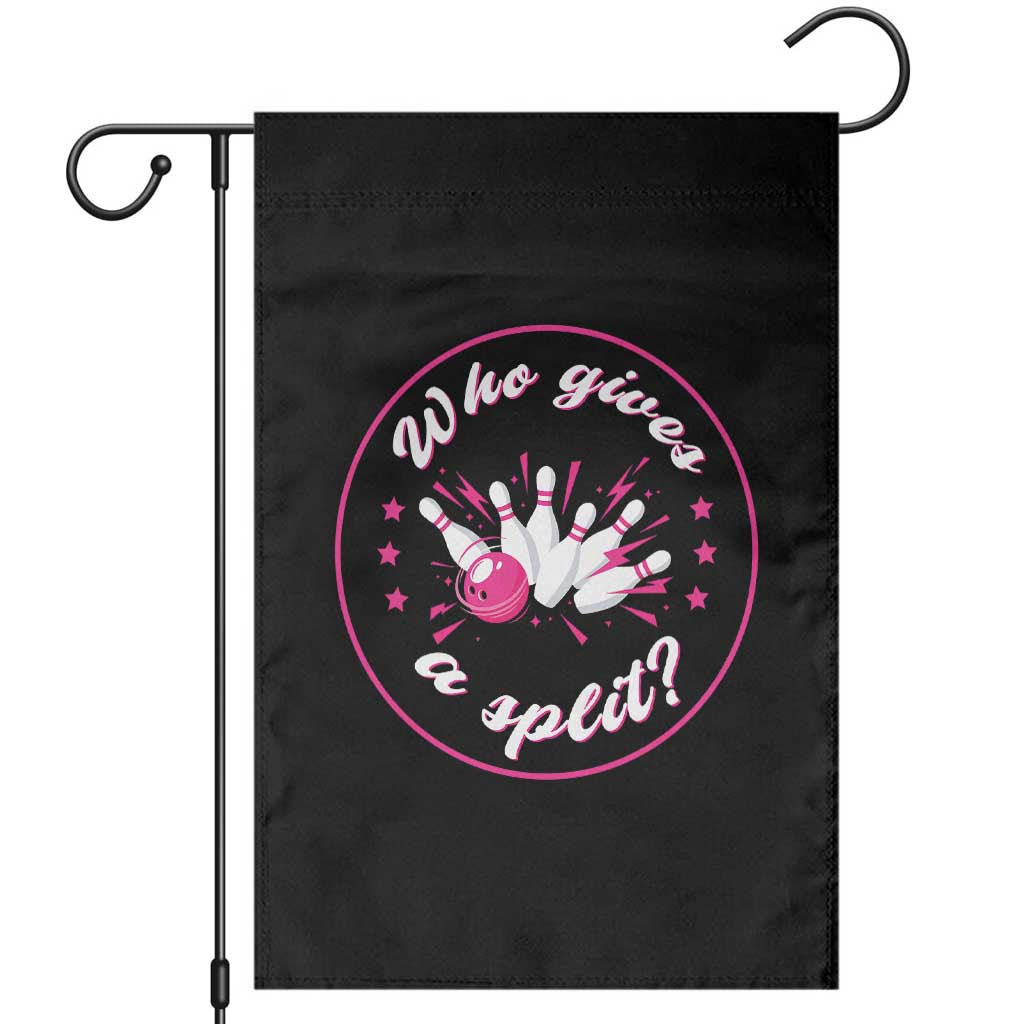 Funny Bowling Quote Garden Flag Who Gives A Split For Women TS12 Black Print Your Wear
