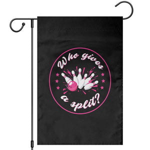 Funny Bowling Quote Garden Flag Who Gives A Split For Women TS12 Black Print Your Wear