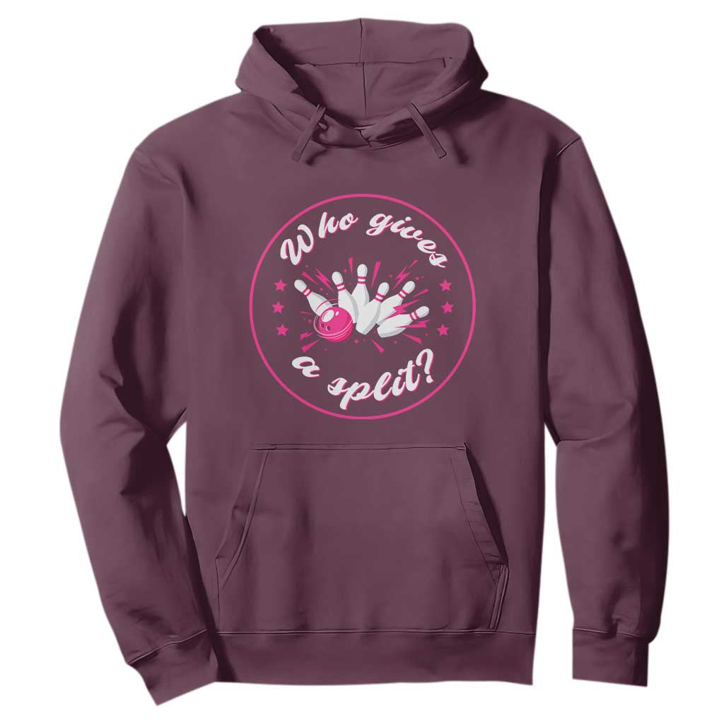 Funny Bowling Quote Hoodie Who Gives A Split For Women TS12 Maroon Print Your Wear