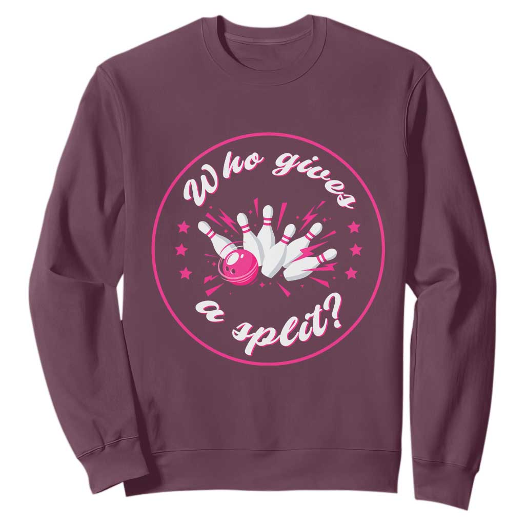 Funny Bowling Quote Sweatshirt Who Gives A Split For Women TS12 Maroon Print Your Wear