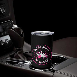 Funny Bowling Quote Tumbler Cup Who Gives A Split For Women TS12 Print Your Wear