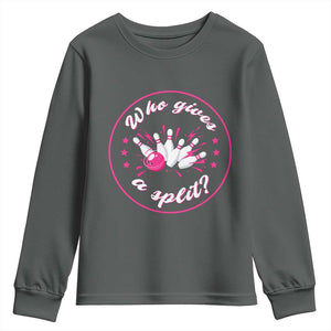 Funny Bowling Quote Youth Sweatshirt Who Gives A Split For Women TS12 Dark Heather Print Your Wear