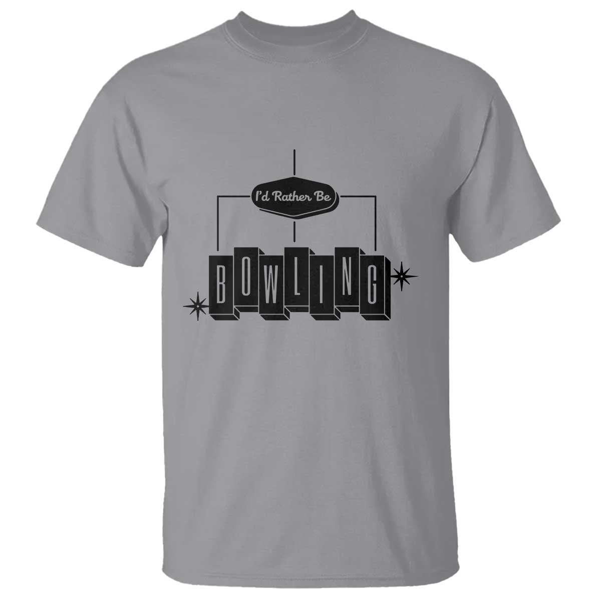Id Rather Be Bowling T Shirt Funny Bowler Gift TS12 Sport Gray Print Your Wear