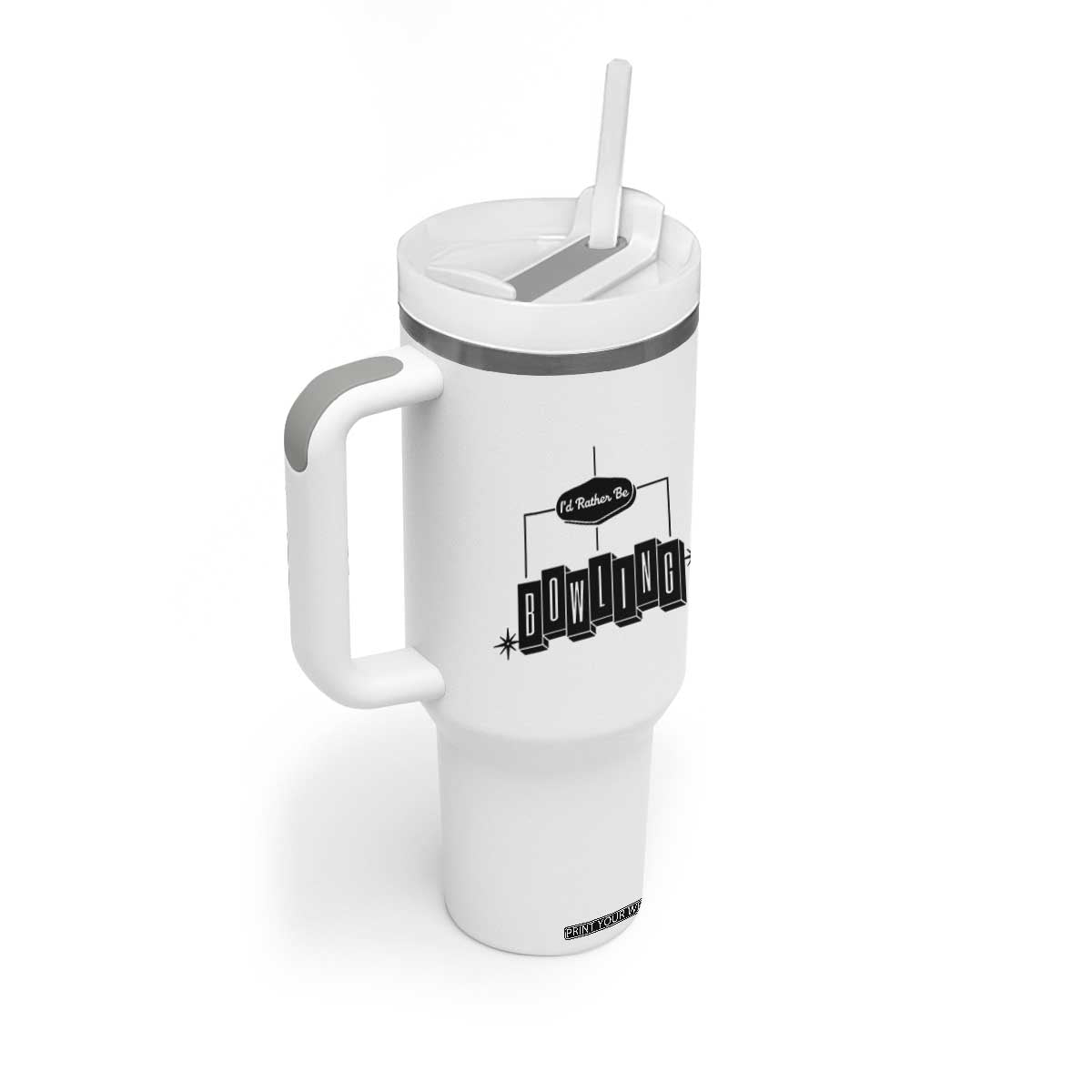 Id Rather Be Bowling Tumbler With Handle Funny Bowler Gift TS12 Print Your Wear
