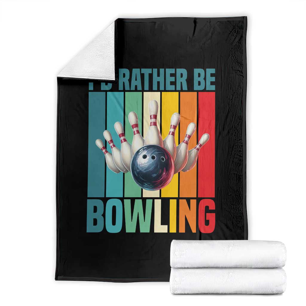 Funny Bowling Quote Throw Blanket Id Rather Be Bowling Gift TS12 Black Print Your Wear