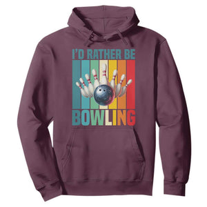 Funny Bowling Quote Hoodie Id Rather Be Bowling Gift TS12 Maroon Print Your Wear