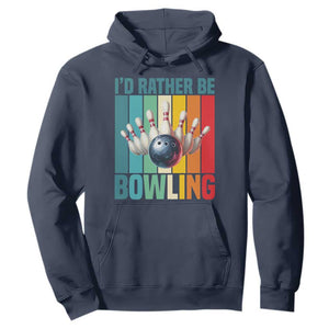 Funny Bowling Quote Hoodie Id Rather Be Bowling Gift TS12 Navy Print Your Wear