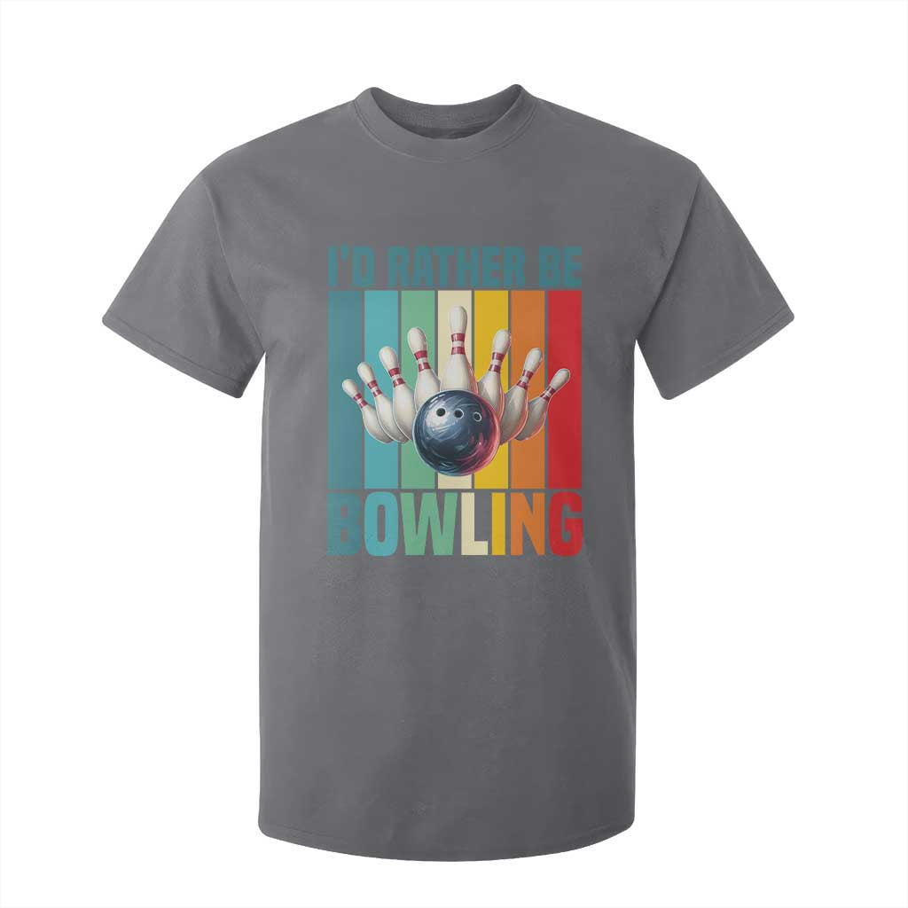 Funny Bowling Quote T Shirt For Kid Id Rather Be Bowling Gift TS12 Charcoal Print Your Wear