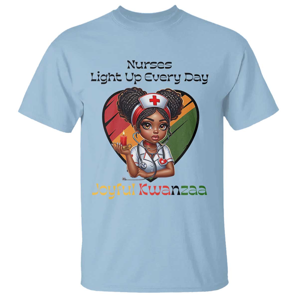Nurses Light Up Everyday T Shirt Joyful Kwanzaa Celebration Gift TS12 Light Blue Print Your Wear