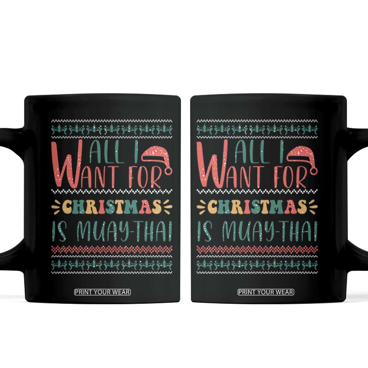 All I Want For Christmas Is Muay Thai Coffee Mug Funny Martial Arts