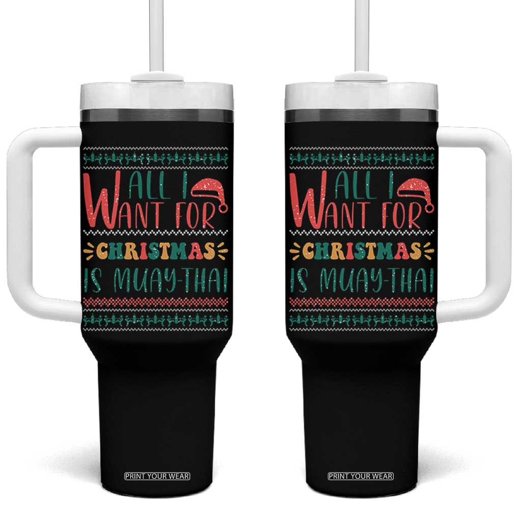 All I Want For Christmas Is Muay Thai Tumbler With Handle Funny Martial Arts