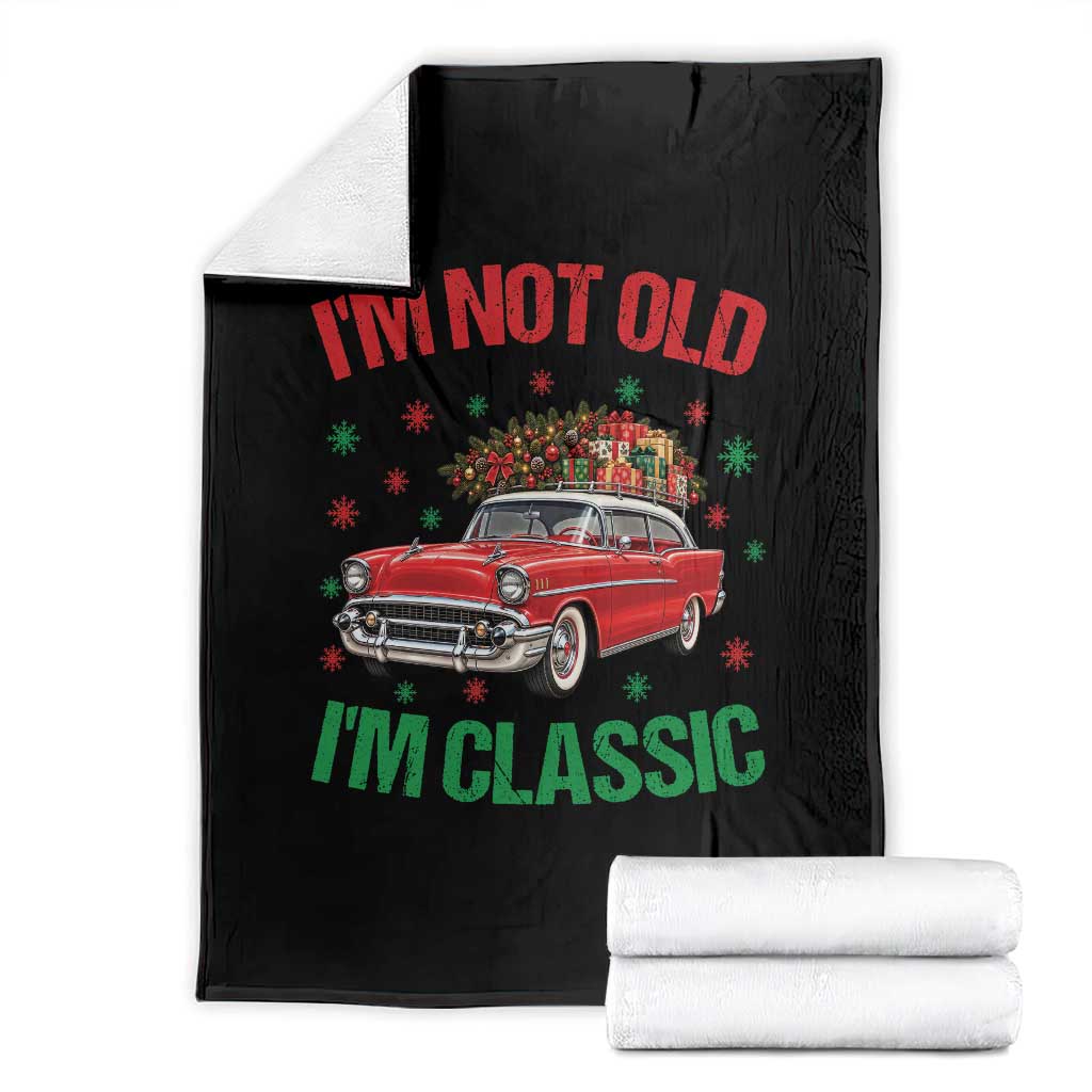 Im Not Old Im Classic Throw Blanket 1950s Christmas Car Vintage Holiday