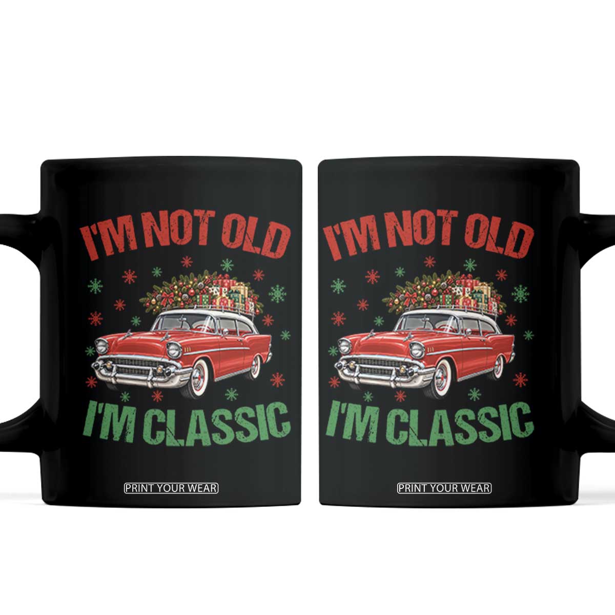 Im Not Old Im Classic Coffee Mug 1950s Christmas Car Vintage Holiday