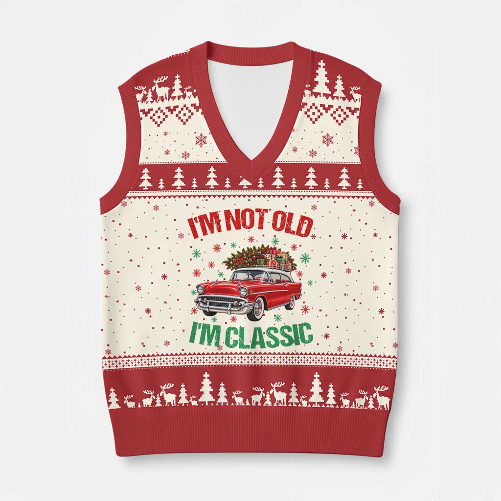 Im Not Old Im Classic V-Neck Knit Sweater Vest 1950s Xmas Car Vintage Holiday