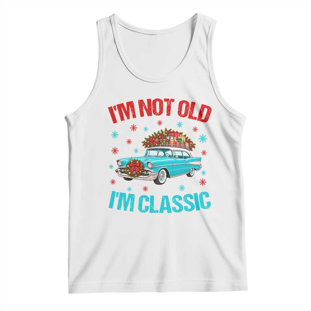Im Not Old Im Classic Tank Top 1950s Vintage Car Christmas Gift