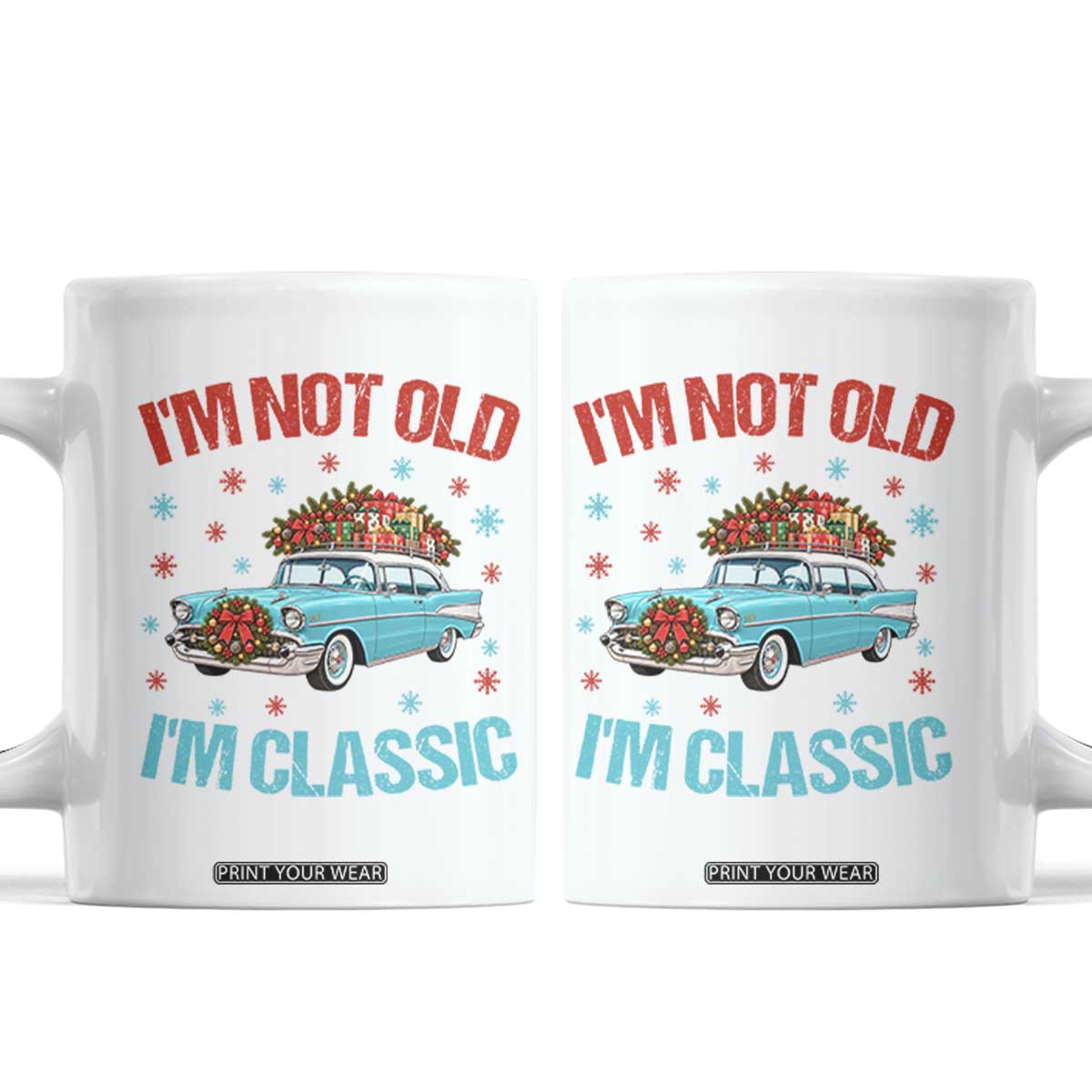 Im Not Old Im Classic Coffee Mug 1950s Vintage Car Christmas Gift
