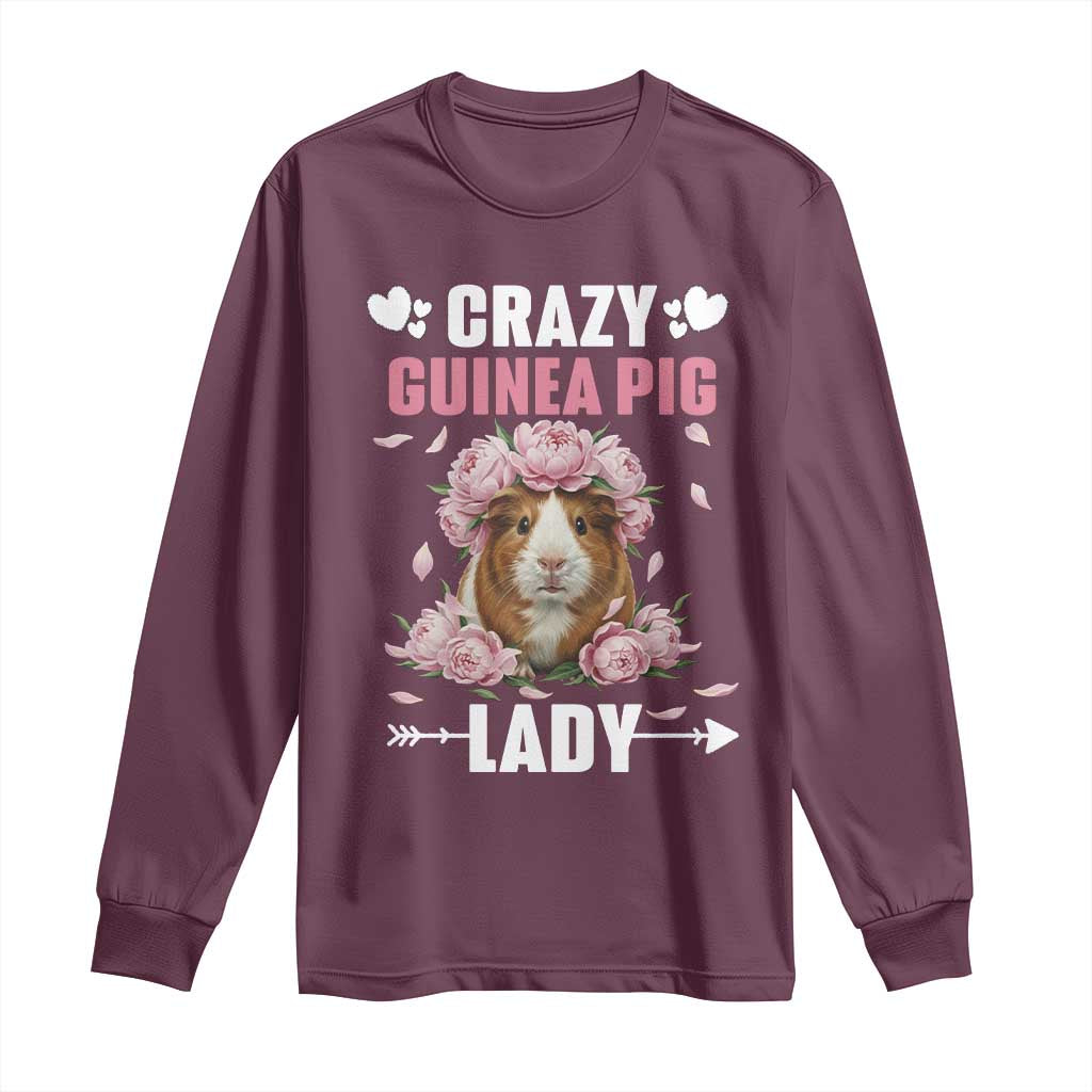 Funny Crazy Guinea Pig Lady Long Sleeve Shirt Cavy Mom Gift TS12 Maroon Print Your Wear