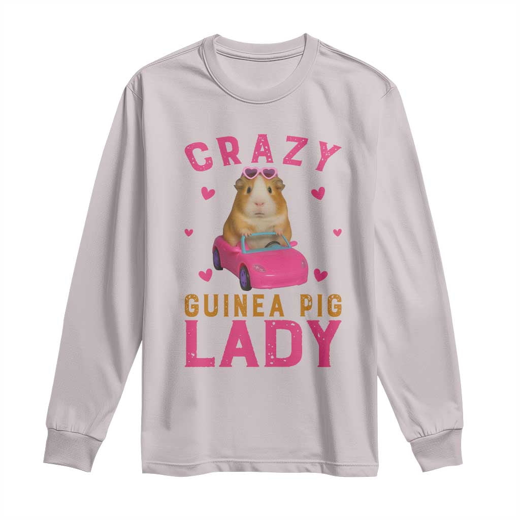 Crazy Guinea Pig Lady Long Sleeve Shirt Funny Pet Lover Gift TS12 Ice Gray Print Your Wear