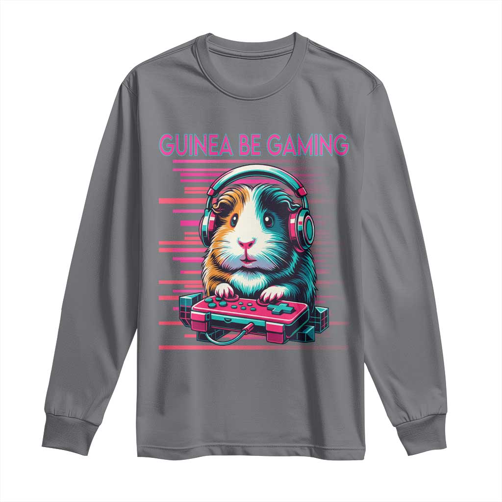 Funny Guinea Pig Video Game Player Gift Long Sleeve Shirt Guinea Be Gaming TS12 Charcoal Print Your Wear