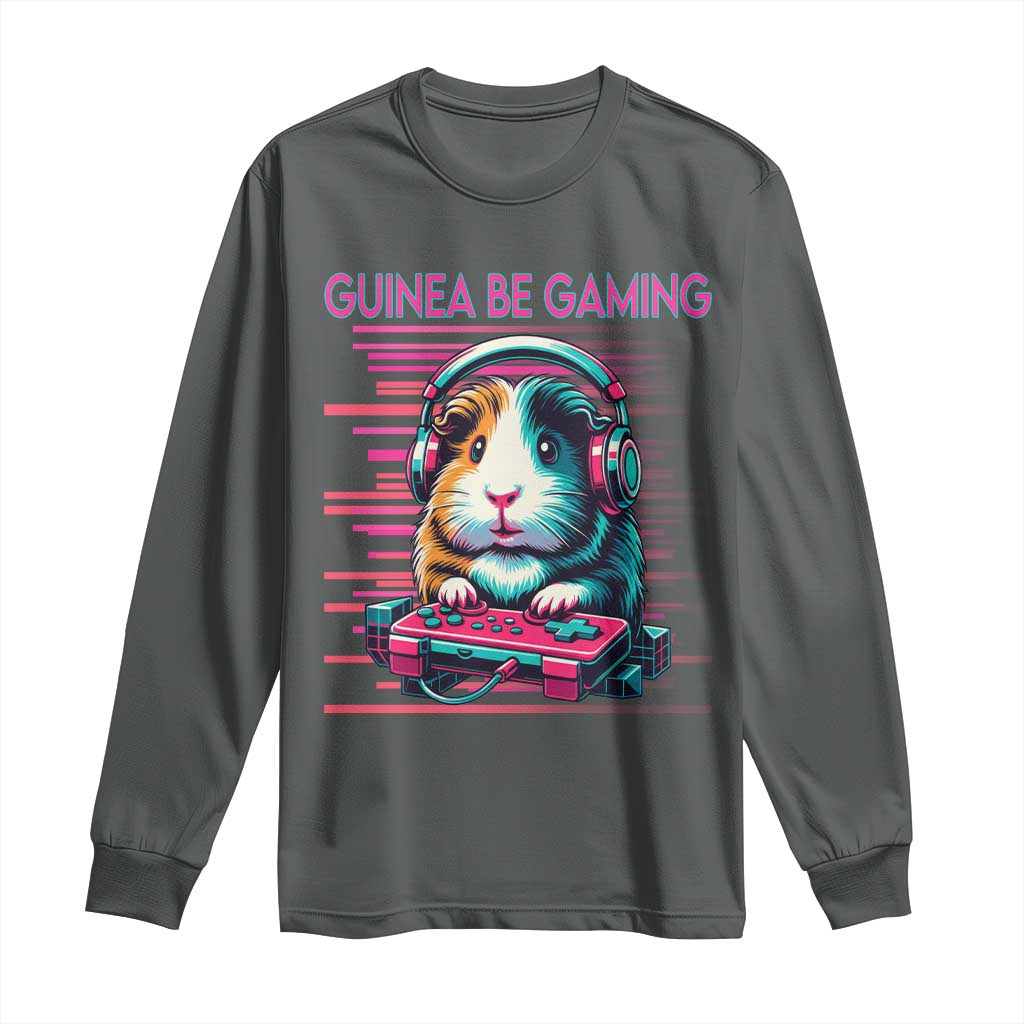 Funny Guinea Pig Video Game Player Gift Long Sleeve Shirt Guinea Be Gaming TS12 Dark Heather Print Your Wear