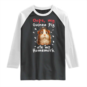 Oops My Guinea Pig Ate My Homework Raglan Shirt Funny Cavy Lover Gift TS12 Black White Print Your Wear