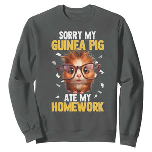 Funny My Guinea Pig Ate My Homework Sweatshirt Gift For Rodent Lovers TS12 Dark Heather Print Your Wear