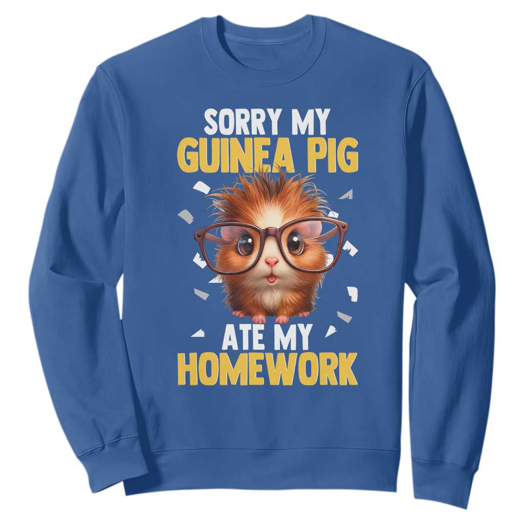 Funny My Guinea Pig Ate My Homework Sweatshirt Gift For Rodent Lovers TS12 Royal Blue Print Your Wear