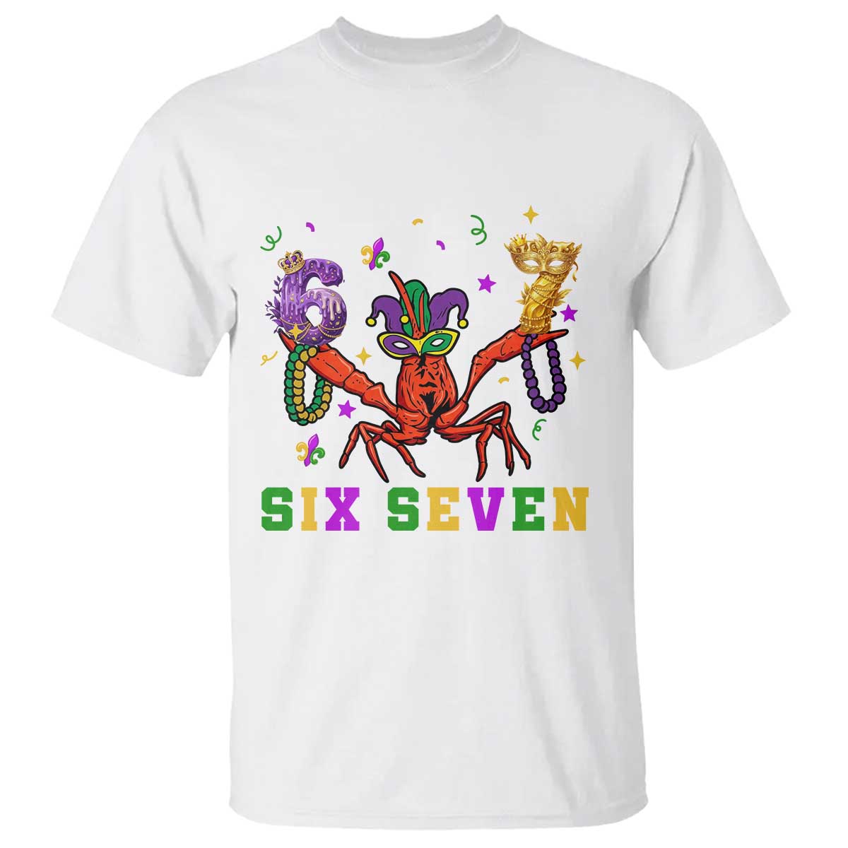 Funny 67 Crawfish Mardi Gras T Shirt Six Seven Meme TS12 White Print Your Wear