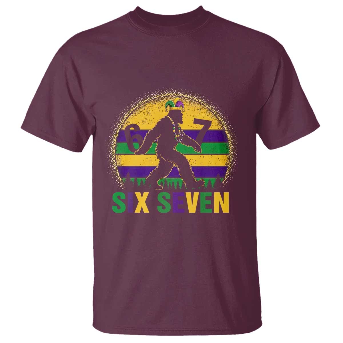 Funny Mardi Gras Bigfoot T Shirt Six Seven Meme TS12 Maroon Print Your Wear