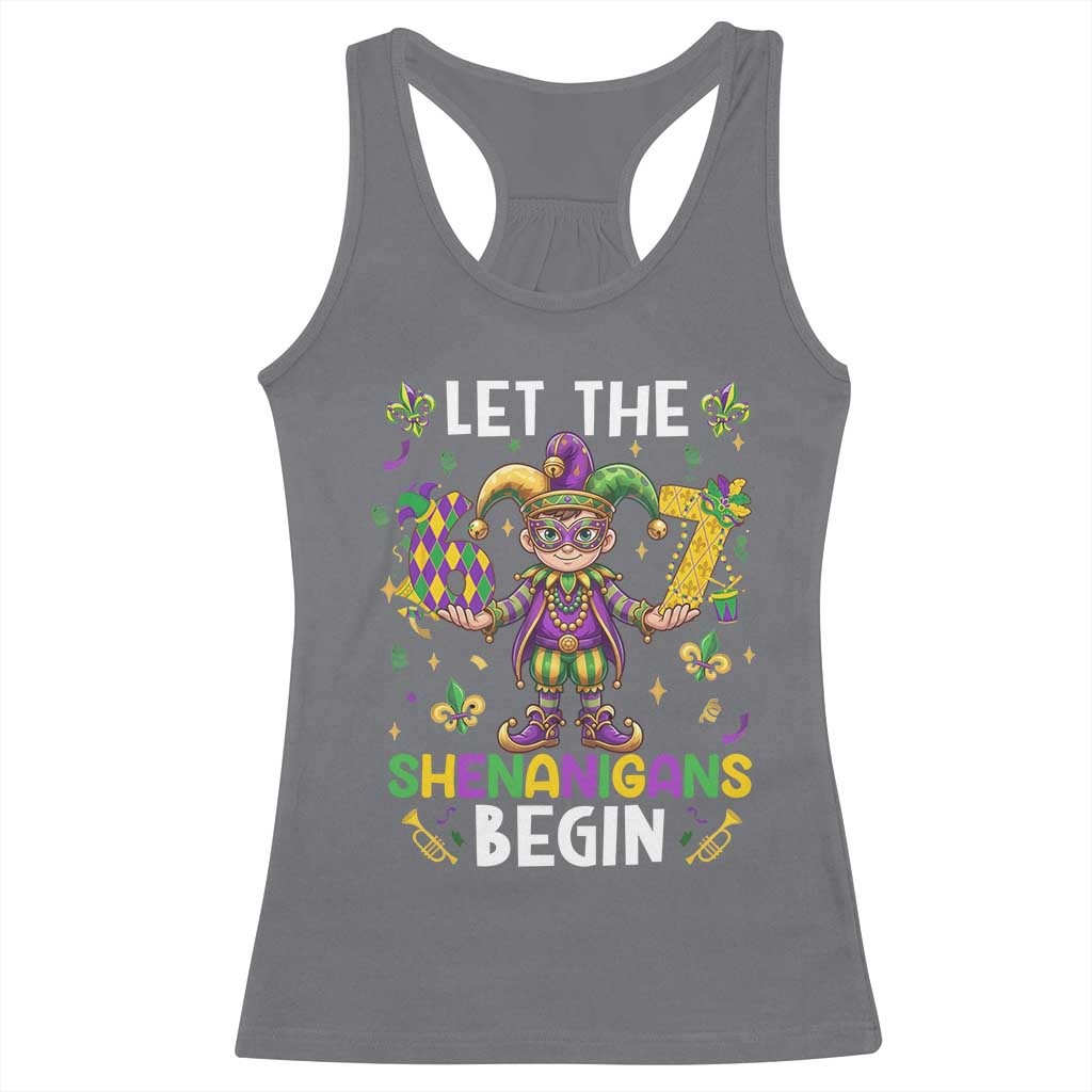 Let The 67 Shenanigans Begin Racerback Tank Top Six Seven Meme Mardi Gras TS12 Charcoal Print Your Wear
