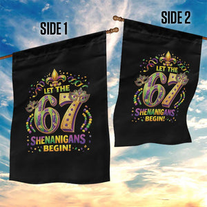 Mardi Gras Six Seven Garden Flag Let The 67 Shenanigans Begin TS12 Print Your Wear