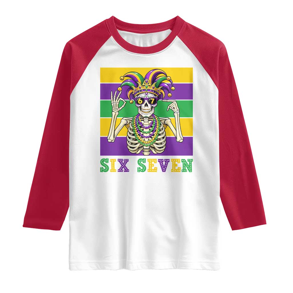 Funny Mardi Gras Skeleton Raglan Shirt Six Seven Meme TS12 White Red Print Your Wear