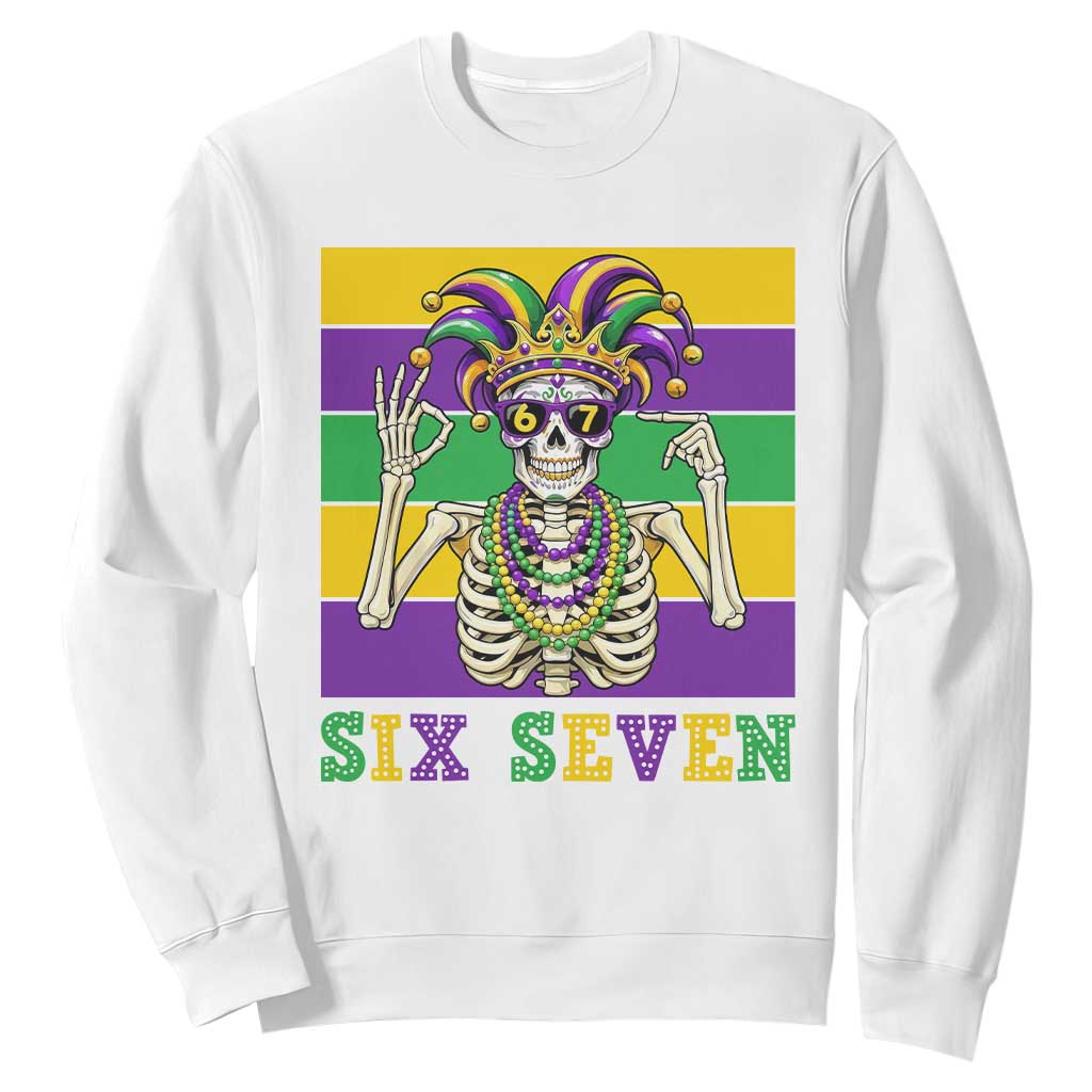 Funny Mardi Gras Skeleton Sweatshirt Six Seven Meme TS12 White Print Your Wear