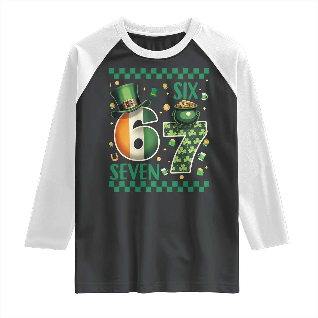 Funny St Patricks Six Seven Raglan Shirt Gen Z Irish Gift TS12 Black White Print Your Wear