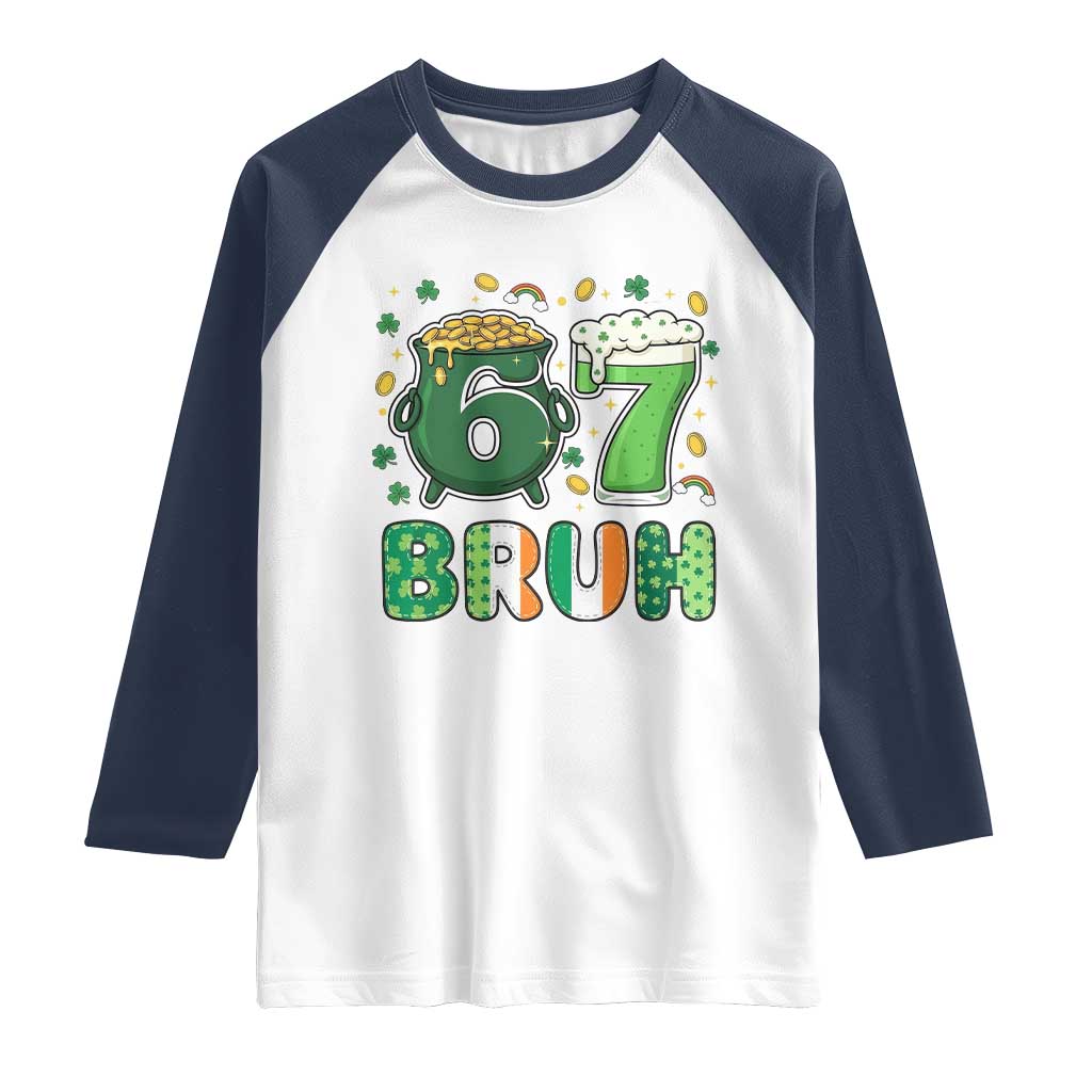 Funny St Patricks Day Six Seven Meme Raglan Shirt Irish American Gift TS12 White Navy Print Your Wear