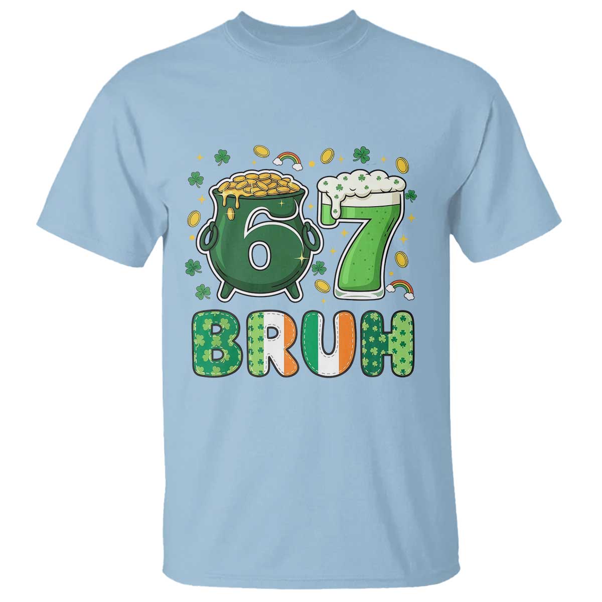 Funny St Patricks Day Six Seven Meme T Shirt Irish American Gift TS12 Light Blue Print Your Wear