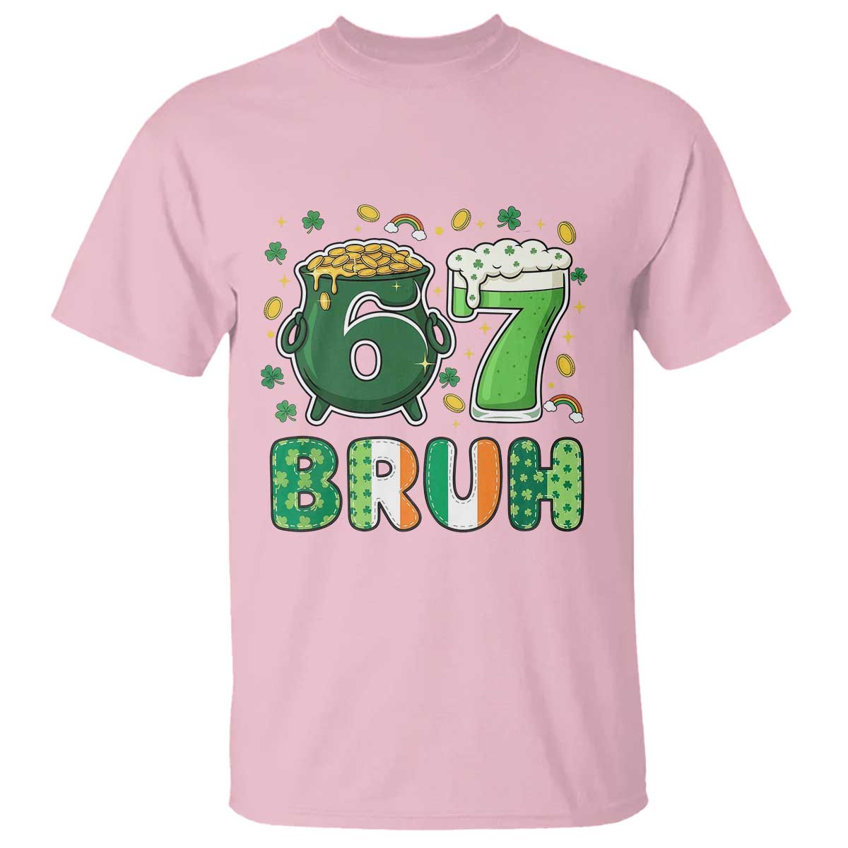 Funny St Patricks Day Six Seven Meme T Shirt Irish American Gift TS12 Light Pink Print Your Wear