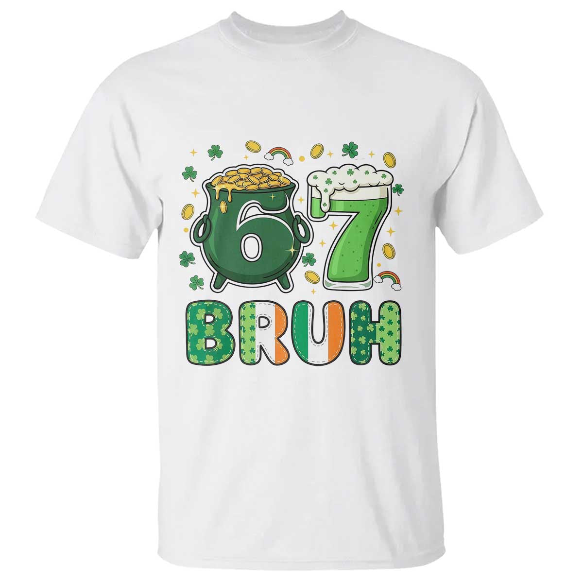 Funny St Patricks Day Six Seven Meme T Shirt Irish American Gift TS12 White Print Your Wear