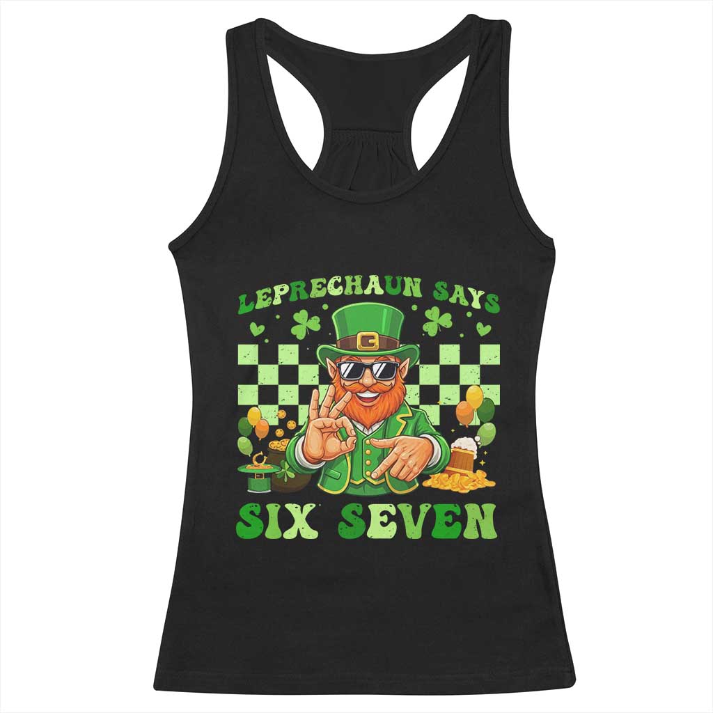 Funny Leprechaun Says Six Seven Racerback Tank Top St Patricks Day TS12 Black Print Your Wear