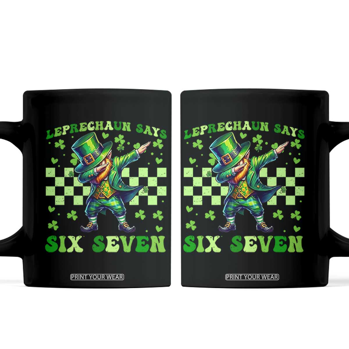 Leprechaun Six Seven Meme Coffee Mug Funny St Patricks Day Gift TS12 Black Print Your Wear