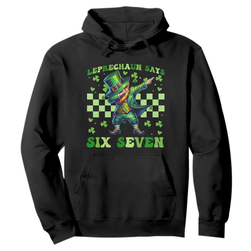 Leprechaun Six Seven Meme Hoodie Funny St Patricks Day Gift TS12 Black Print Your Wear