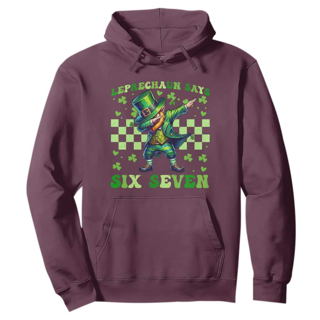 Leprechaun Six Seven Meme Hoodie Funny St Patricks Day Gift TS12 Maroon Print Your Wear