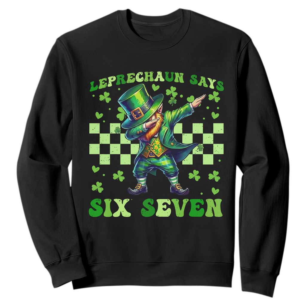 Leprechaun Six Seven Meme Sweatshirt Funny St Patricks Day Gift TS12 Black Print Your Wear